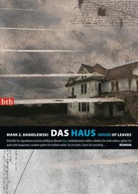 Mark Z. Danielewski: &raquo;Das Haus&laquo;