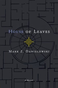 Mark Z. Danielewski: &raquo;House of Leaves&laquo; 