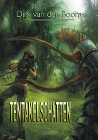 Dirk van den Boom: &raquo;Tentakelschatten&laquo;
